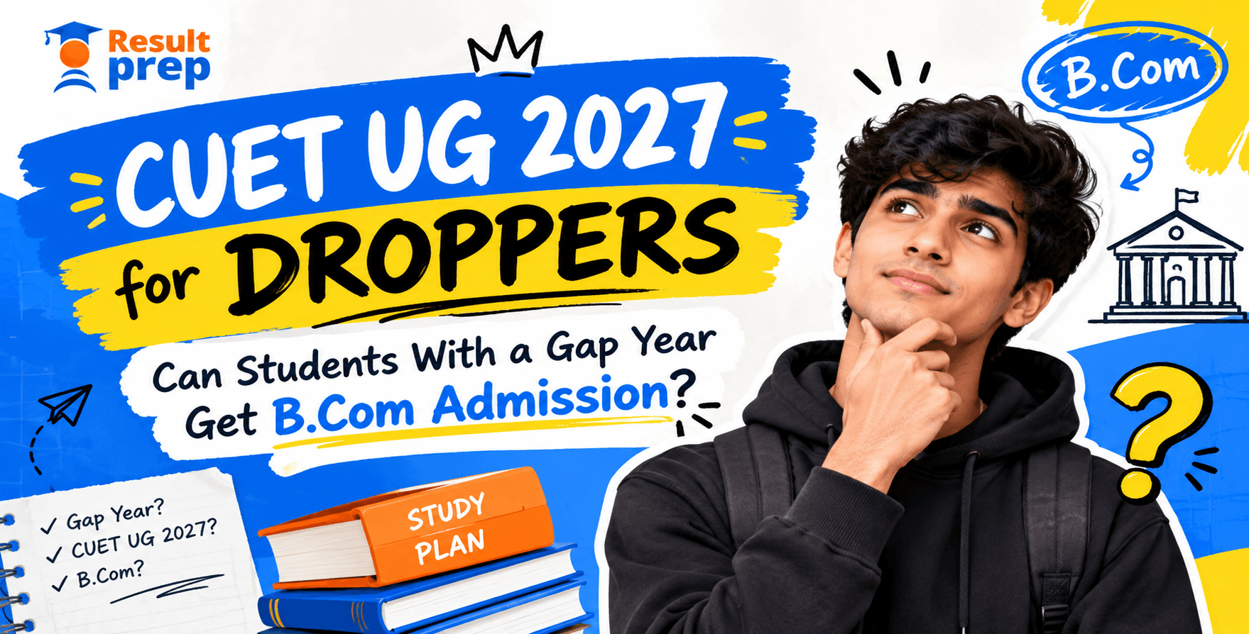 CUET UG 2027 for Droppers: Can Students With a Gap Year Get B.Com Admission?